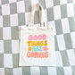 Good Things Tote